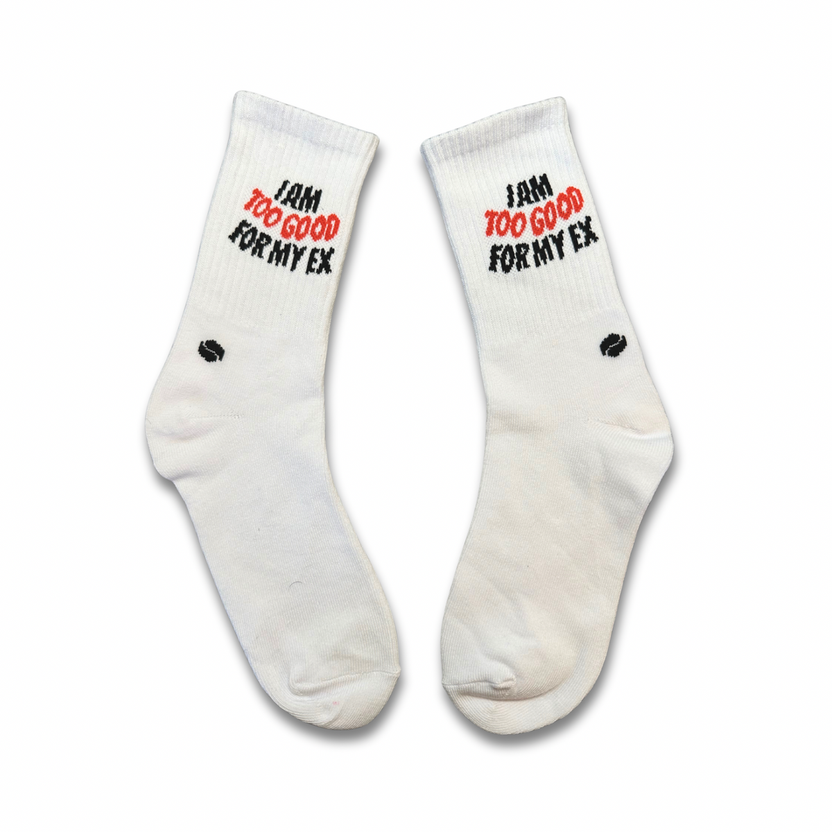Too good for my ex Socks.