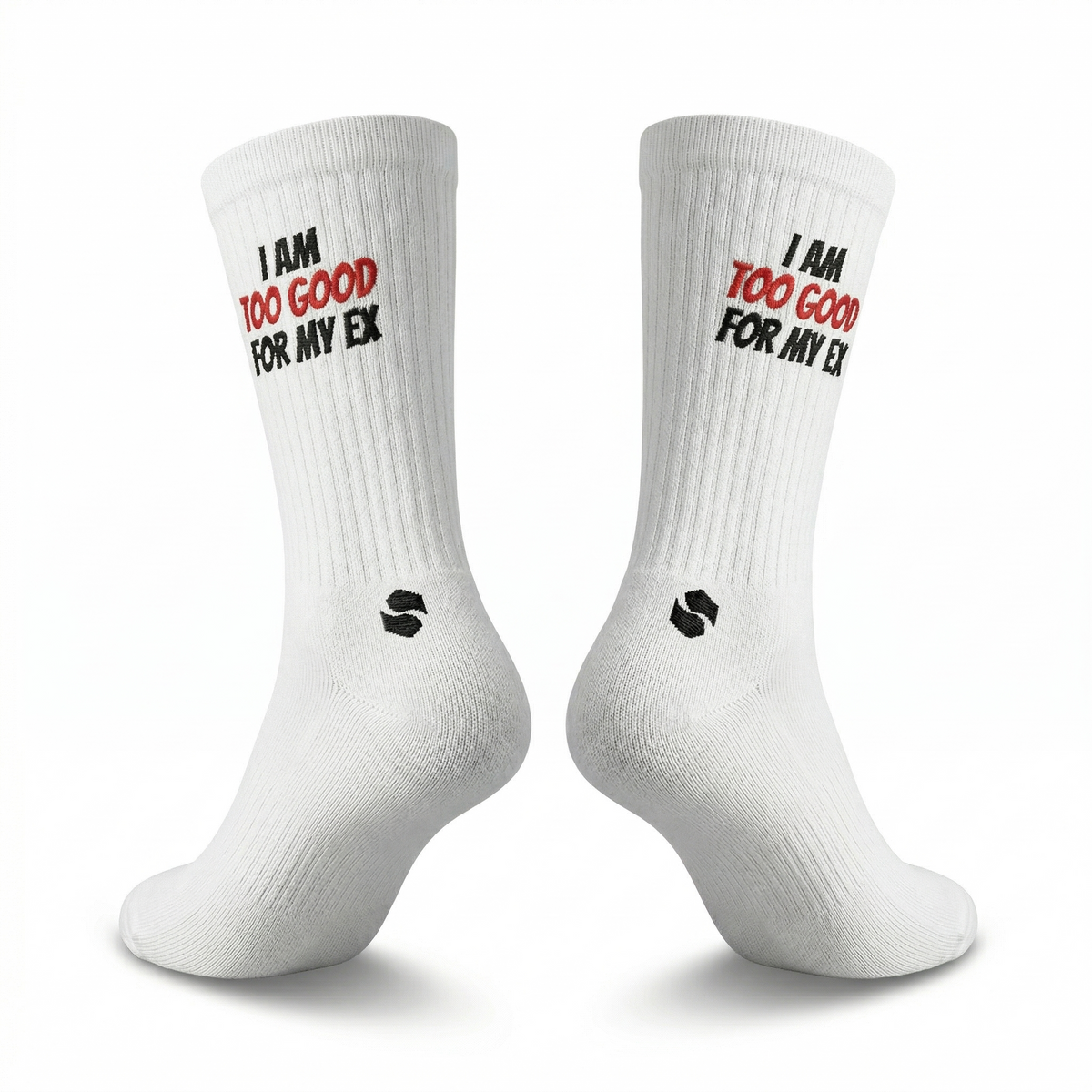 Too good for my ex Socks.
